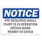 Signmission OSHA, PPE Required While Plant Is In Operation, 10in X 7in Rigid Plastic, 10" W, 7" H, Landscape OS-NS-P-710-L-17771 - alternate 1